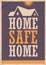 Home safe home creative wall art