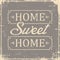 Home Sweet Home Signage Vintage Retro Shabby