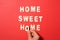 Home Sweet Home Text