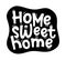 HOME SWEET HOME. Vector kind, positive, cheerful, funny illustration.