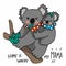 Home is where my mama is, Mother and baby koala cartoon illustration