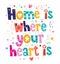 Home is where your heart is quote