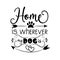 Home is wherever my dog is - text with paw print, bone, and arrow.