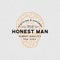 Honest man clothing company label. vector illustration