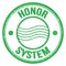 HONOR SYSTEM text on green round postal stamp sign