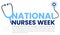 Honoring Our Heroes Celebrating National Nurses Week