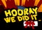 Hooray We Did It - Comic book style text.