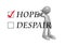 Hope despair with man