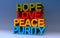 hope love peace purity on blue