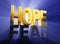 Hope Vanquishes Fear