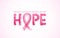 Hope word with pink ribbon symbol. Breast cancer awareness month. Vector illustration.