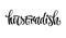 Horseradish - vector hand drawn calligraphy style lettering word.