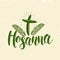 Hosanna and palm frond. Lettering illustration