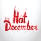 Hot December red burning inscription on white background. Conceptual sign symbolizing a period of great New Year shopping. Label