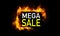 Hot mega Sale banner. Burning red hot sparks realistic fire