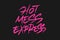 Hot Mess Express vector lettering