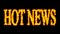 Hot news text word concept burning on black background