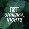 Hot summer nights