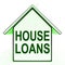 House Loans Home Means Mortgage On Property