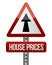 \'house prices rise\' sign