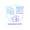 Housing costs blue gradient concept icon