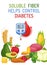 How dietary fiber helps manage diabetes. Healthcare, nutrition, medicine image.