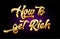 how to get rich 3d gold golden text metal logo icon design handwritten typography