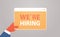 Hr manager hand holding we are hiring join us web browser window vacancy open recruitment concept