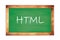 HTML text written on green school board