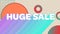 Huge sale graphic and circles on beige background