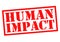 HUMAN IMPACT