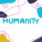 Humanity poster with typography doodle adn abstract picasso style, words of humanity vector