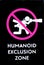Humanoid Exclusion Zone Sign No Photography