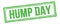 HUMP DAY text on green grungy vintage stamp