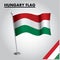 HUNGARY flag National flag of HUNGARY on a pole