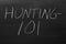 Hunting 101 On A Blackboard