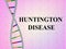 HUNTINGTON DISEASE concept