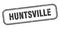Huntsville stamp. Huntsville grunge isolated sign.