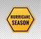 Hurricane season sign. Alert icon tempest. Forecast tornado. Blow hurricane. Cyclone evacuation. Warning monsoon, tropical storm,