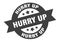 hurry up sign. round ribbon sticker. isolated tag