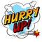 Hurry up word comic book pop art vector