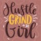 Hustle Grind Girl