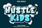 Hustle kids sticker text effects