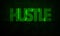 HUSTLE Written in A Grungy Wall On Big Concrete dark Room With Green Text.