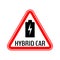 Hybrid car caution sticker. Save energy automobile warning sign. Charging battery icon in red triangle to vehicle glass.