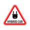 Hybrid car caution sticker. Save energy automobile warning sign. Electric plug icon in red triangle to a vehicle glass.