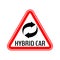 Hybrid car caution sticker. Save energy automobile warning sign. Recycle icon in red triangle to a vehicle glass.