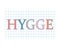 Hygge- danish word meaning comfort, convenience, cosiness;