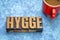 Hygge word - Danish lifestyle concept