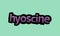 HYOSCINE background writing vector design